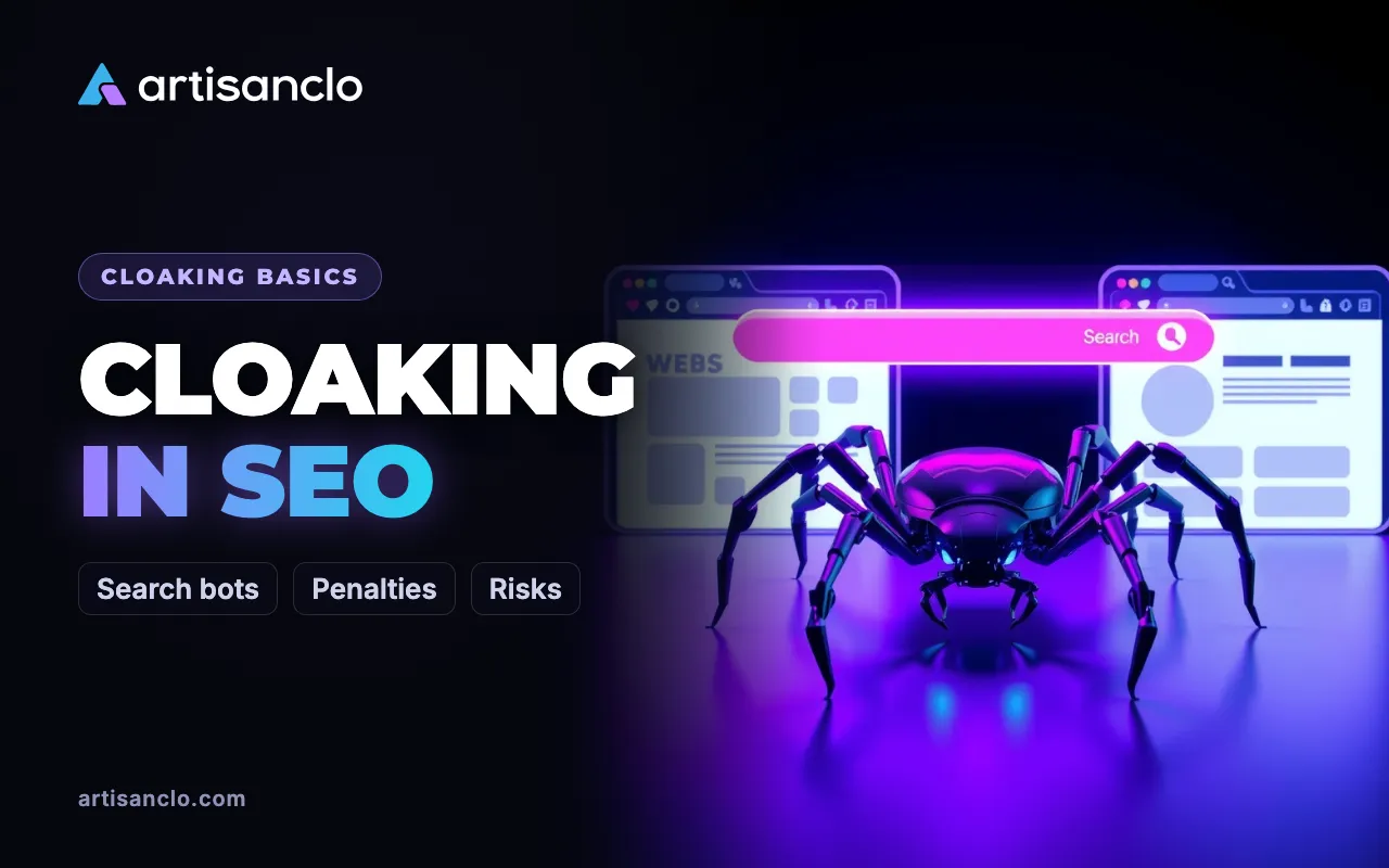 Cloaking in SEO: What It Is, Why Search Engines Penalize It and How It Differs From Personalization