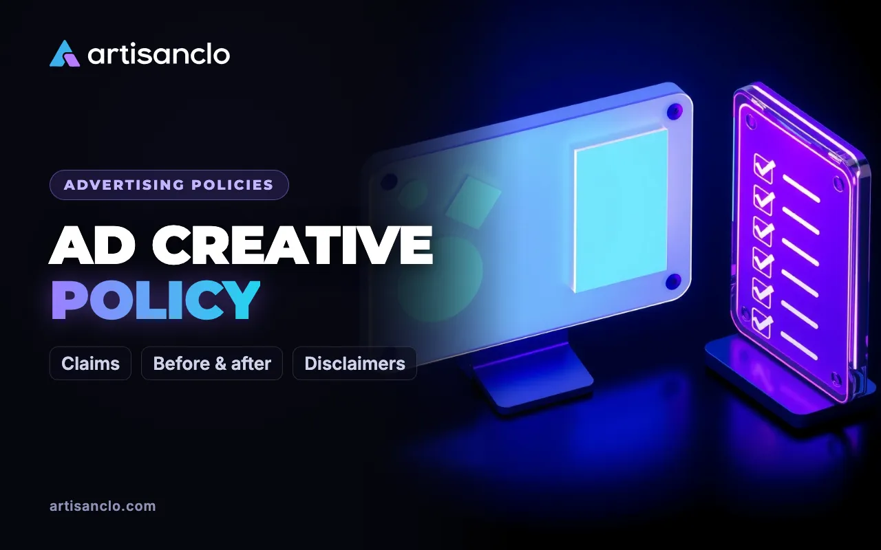 Policy-Compliant Ad Creatives: How to Handle Claims, Before and After Images and Disclaimers