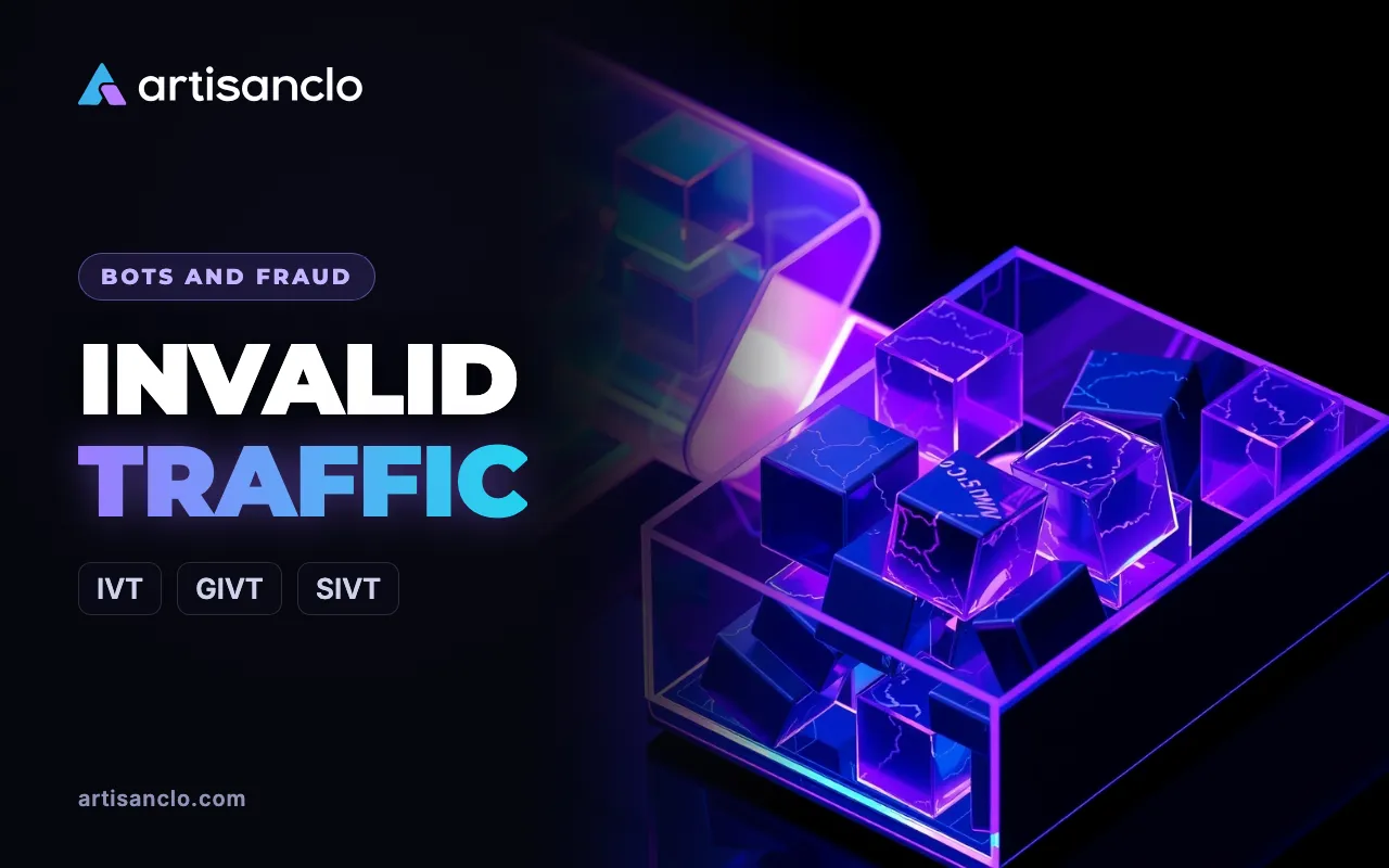 Invalid Traffic (IVT): What It Is, GIVT and SIVT, and How to Spot It in Your Own Data