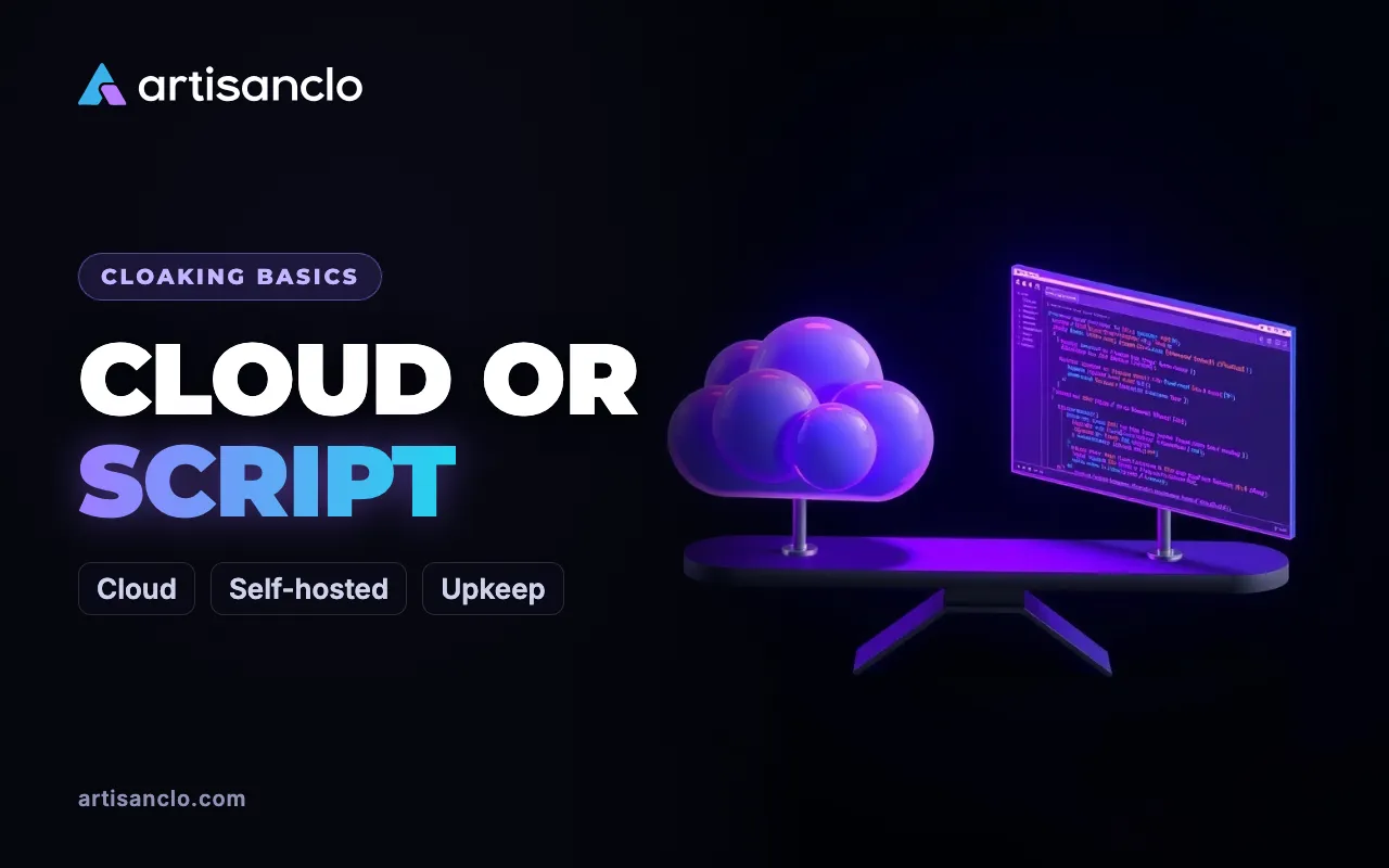 Cloud Cloaker or Your Own Cloaking Script: Which One to Choose