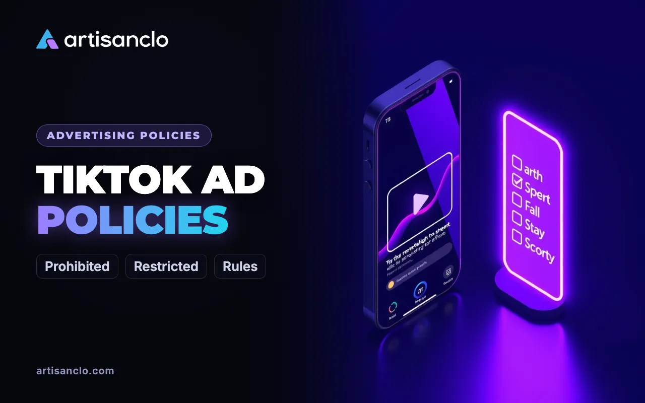 TikTok Advertising Policies: What You Cannot Advertise and How to Pass Review Honestly