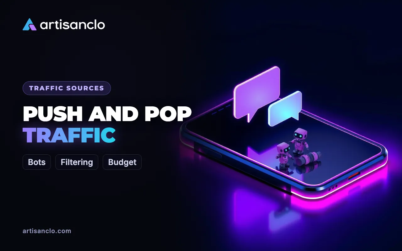 Push and Pop Traffic in Affiliate Marketing: How to Cut Bots and Protect Your Budget