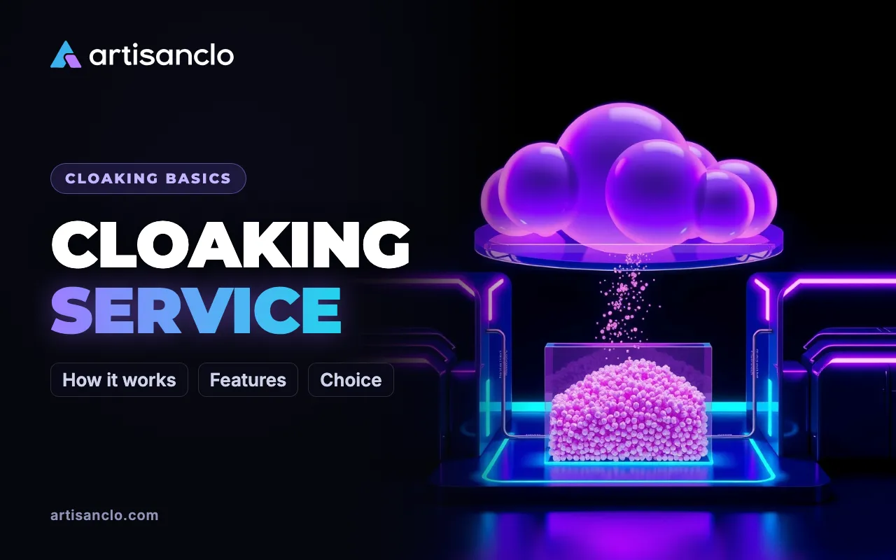 Cloaking Service: What It Is, How It Works and Why You Need One