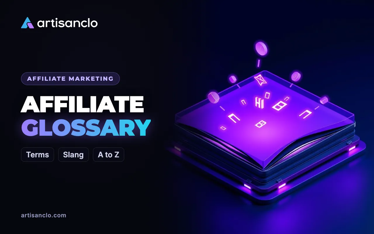Affiliate Marketing Glossary: Media Buying Terms from A to Z
