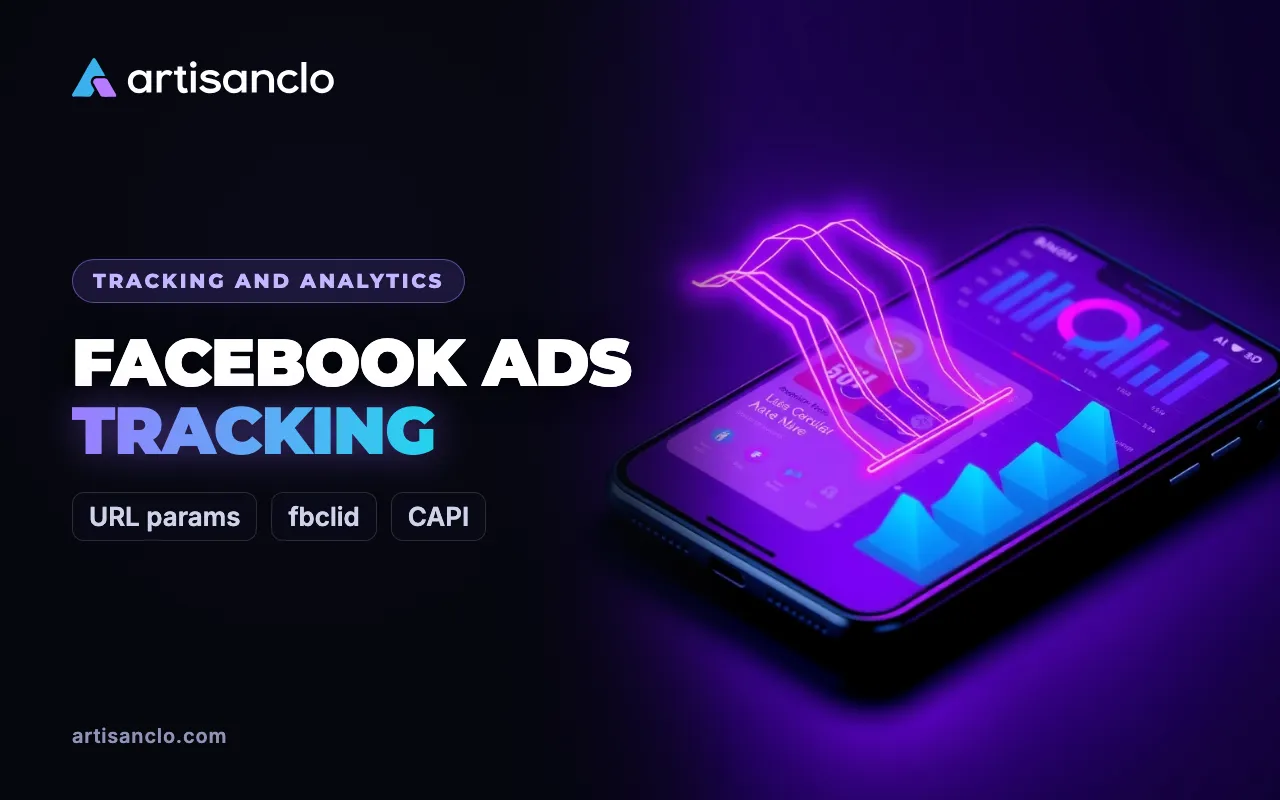 Facebook Ads Tracking: URL Parameters, fbclid, Conversions and Attribution