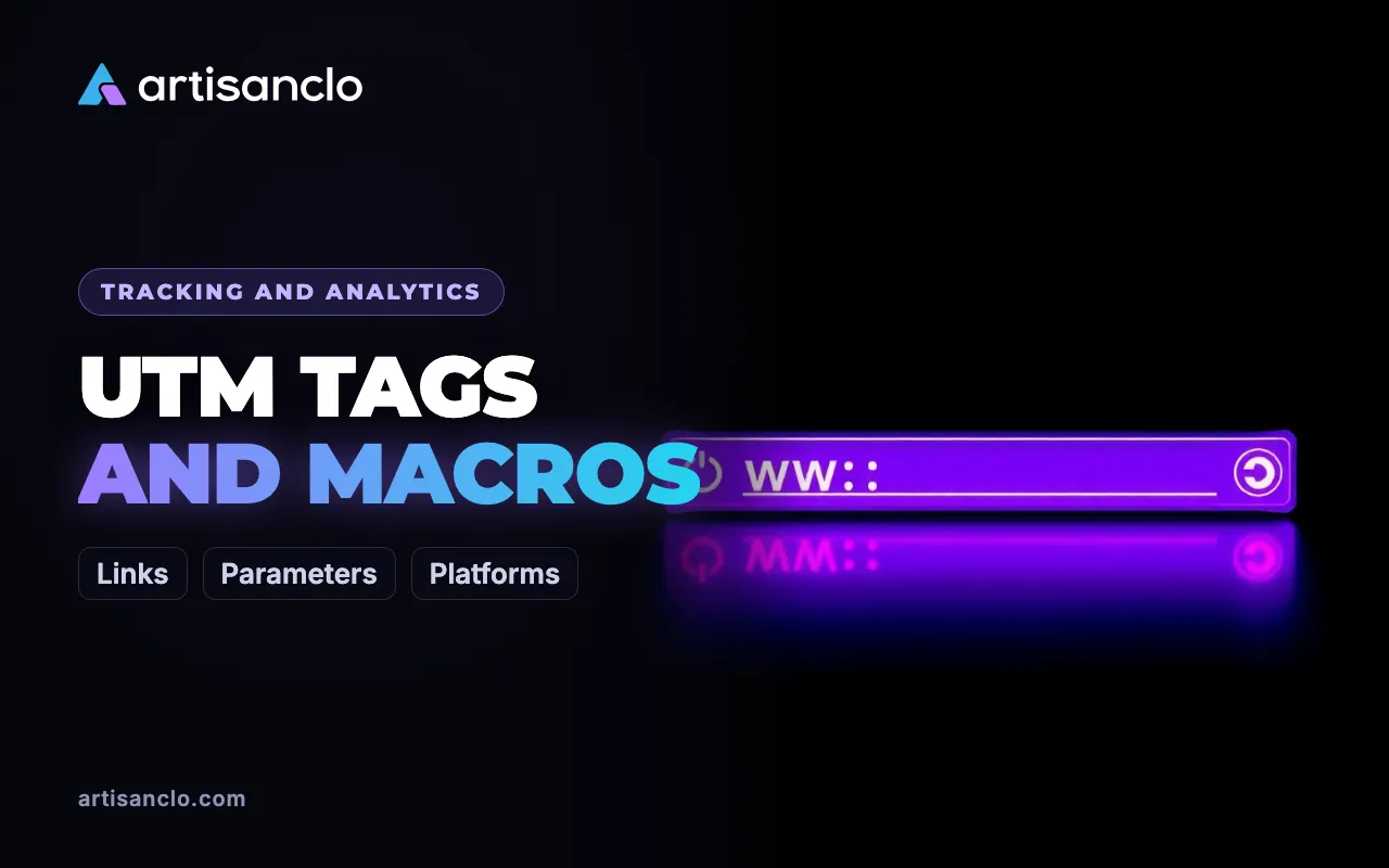 UTM Parameters and Ad Platform Macros: A Complete Guide to Link Tagging