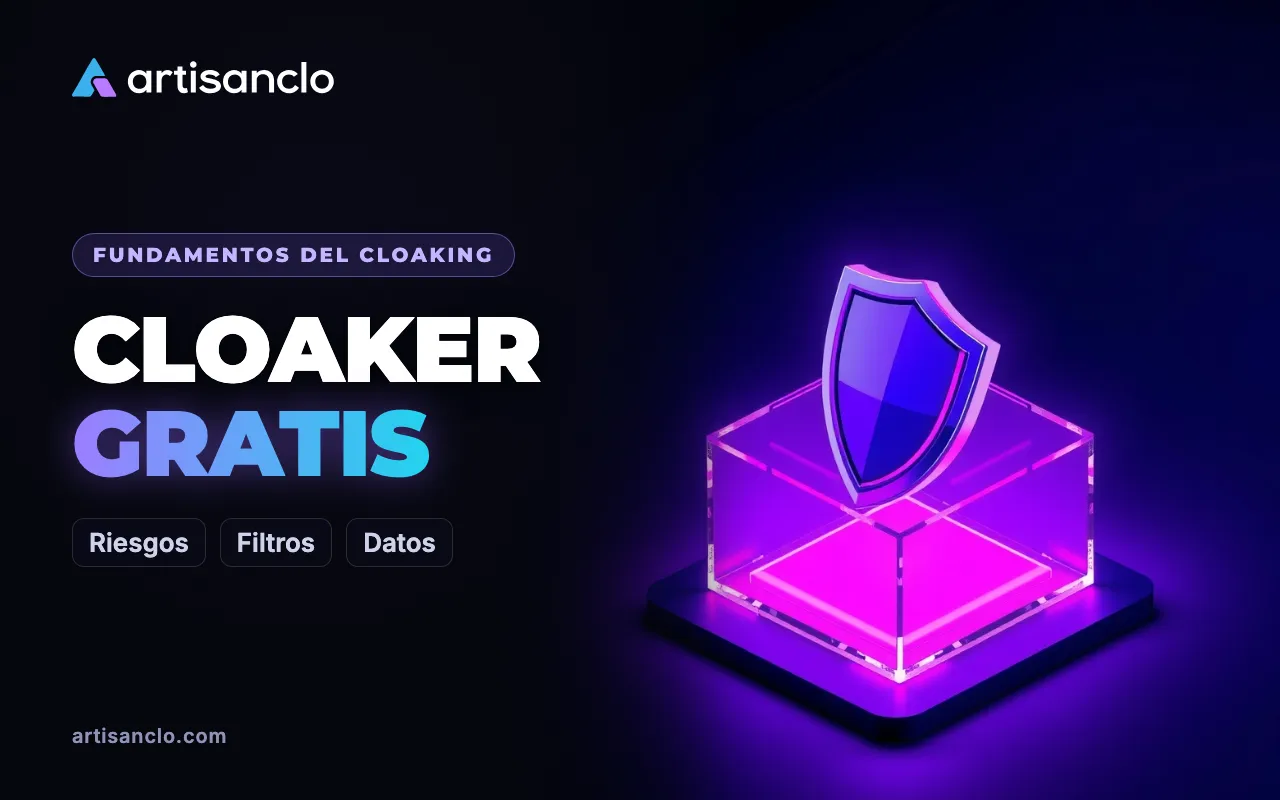 Cloaker gratis: qué opciones existen y qué arriesga el media buyer