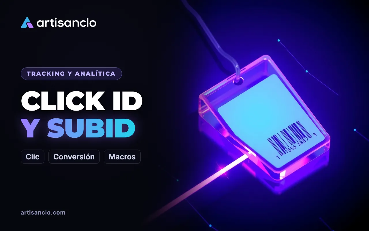 Click ID y SubID: qué son y cómo vincular el clic con la conversión
