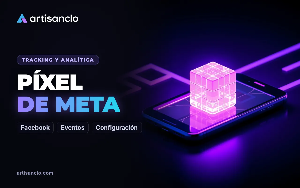 Píxel de Facebook (Meta Pixel): eventos, API de conversiones y trabajo con un tracker