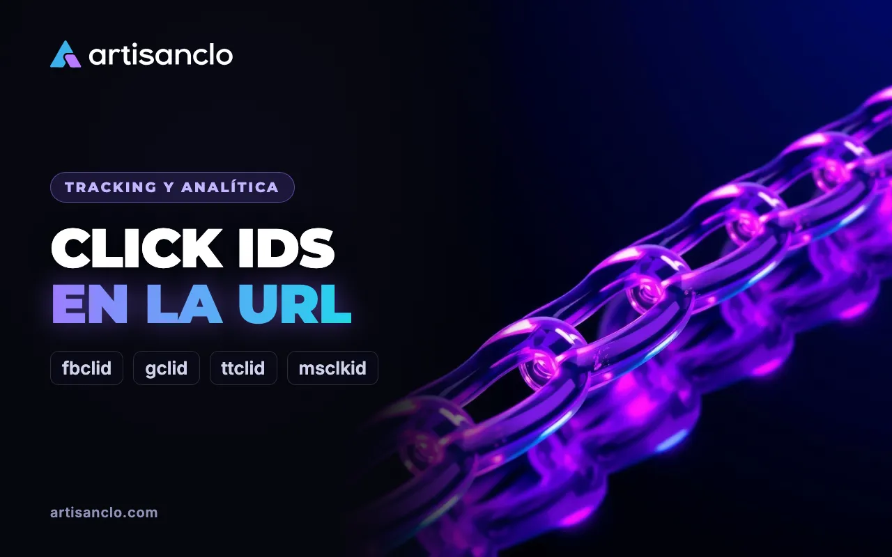 fbclid, gclid, ttclid y msclkid: qué son esos parámetros de la URL y por qué importan al afiliado