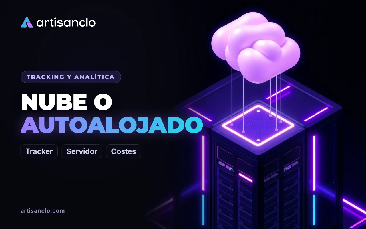 Tracker en la nube o autoalojado: cómo elegir un tracker para afiliados