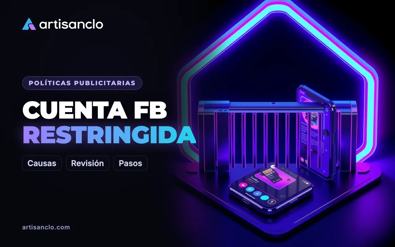 Cuenta publicitaria de Facebook restringida: causas, revisión y cómo pedir que la reconsideren