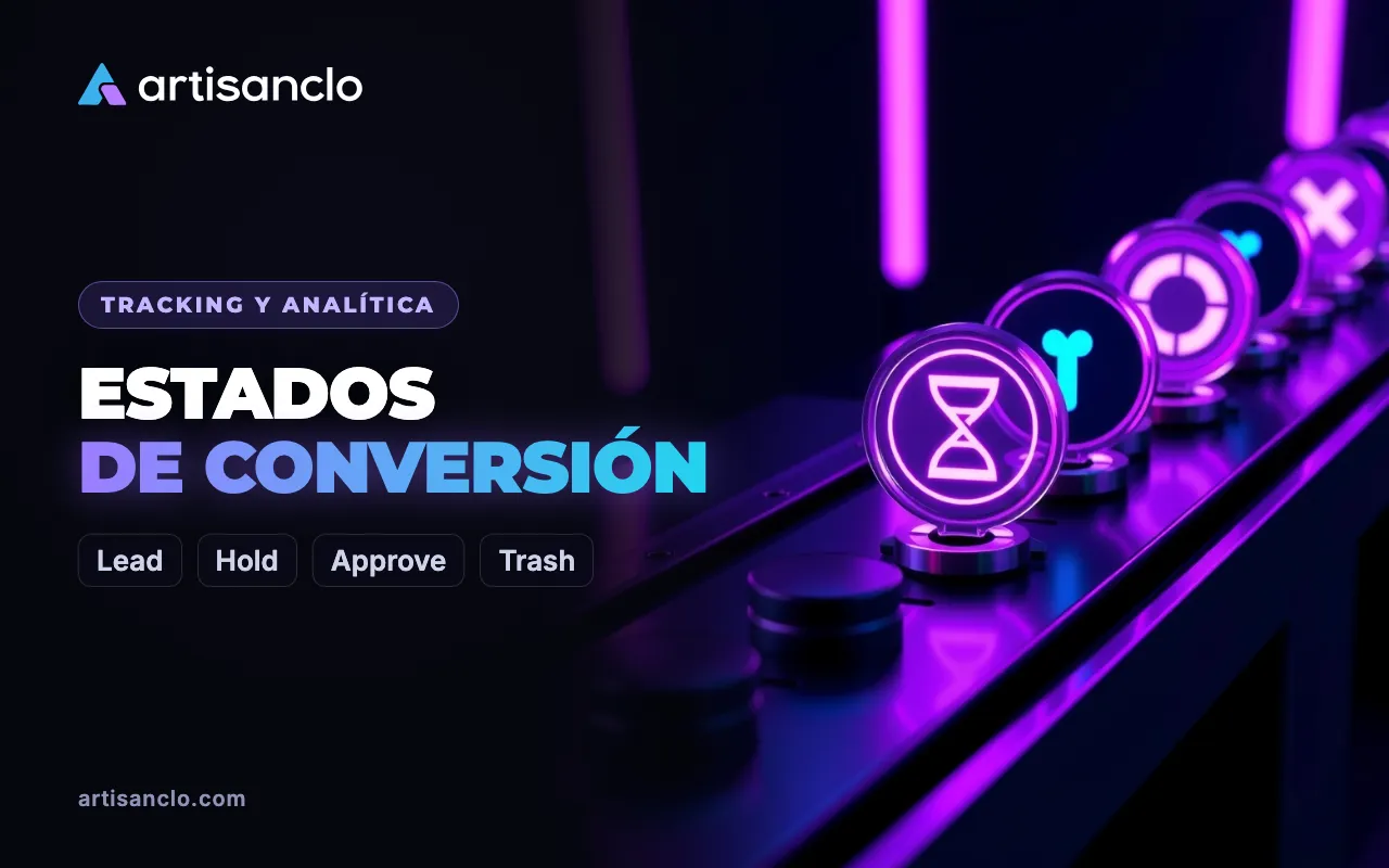 Estados de conversión en marketing de afiliados: lead, hold, approve, rechazo, trash