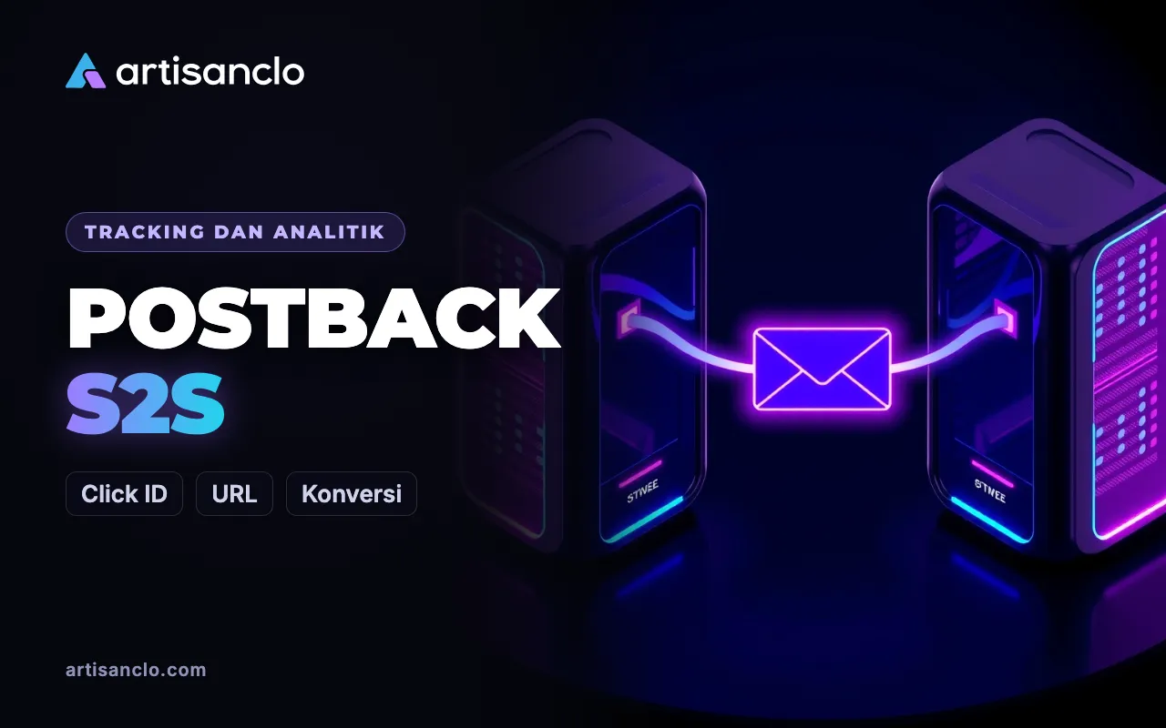 Apa Itu Postback dalam Affiliate Marketing dan Cara Setting Postback S2S
