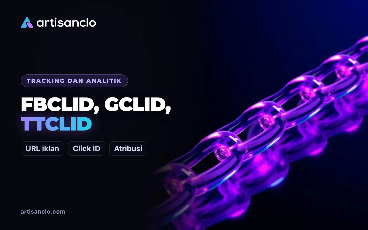 Apa Itu fbclid, gclid, ttclid, dan msclkid: Parameter di URL dan Gunanya untuk Affiliate