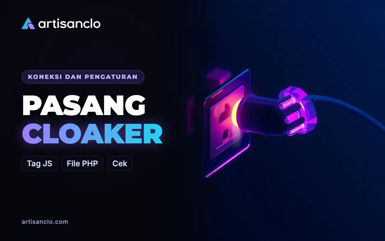 Cara Memasang Cloaker di Website: Tag JS atau File PHP, Langkah demi Langkah