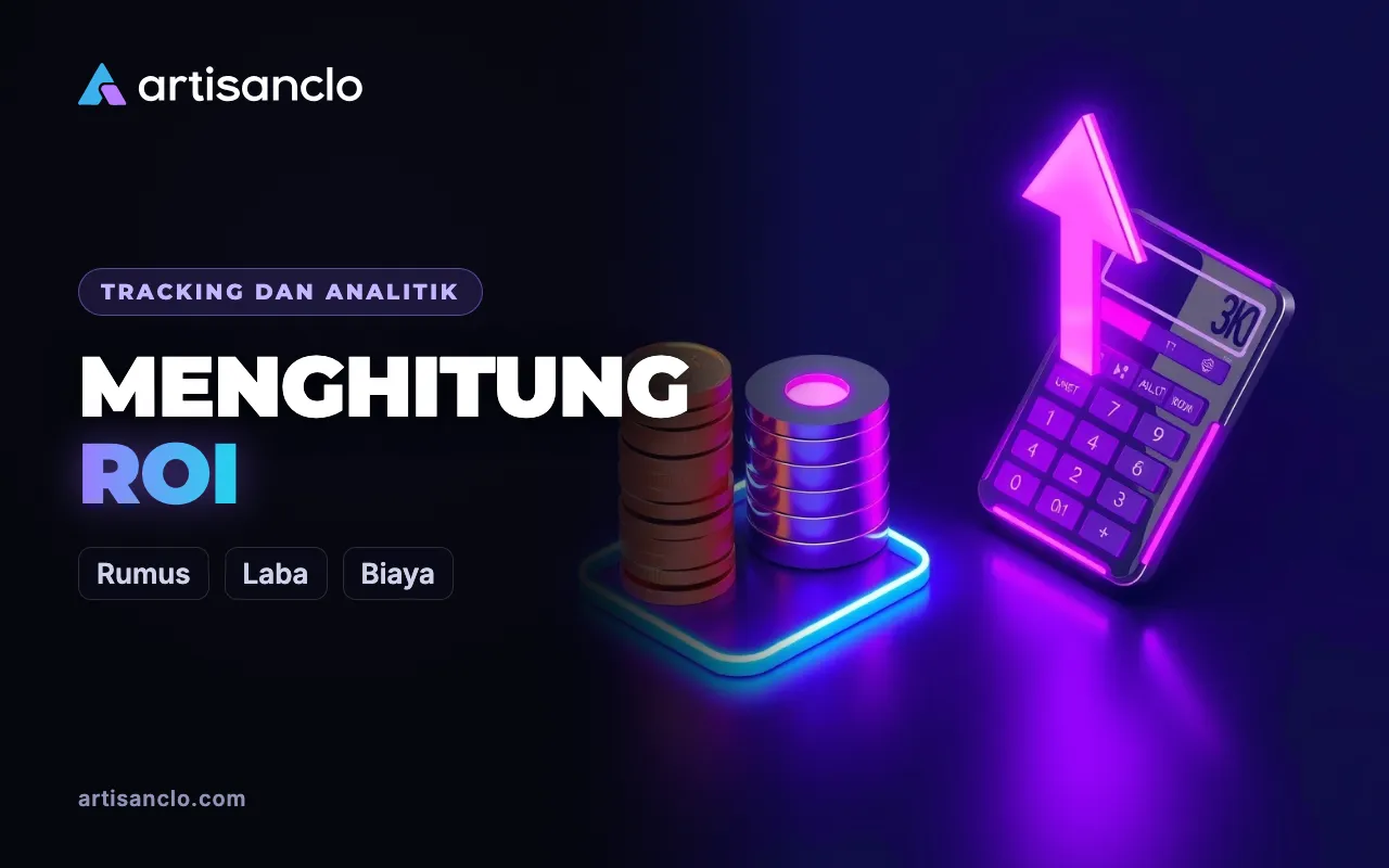 Cara Menghitung Laba dan ROI Kampanye Iklan di Affiliate Marketing
