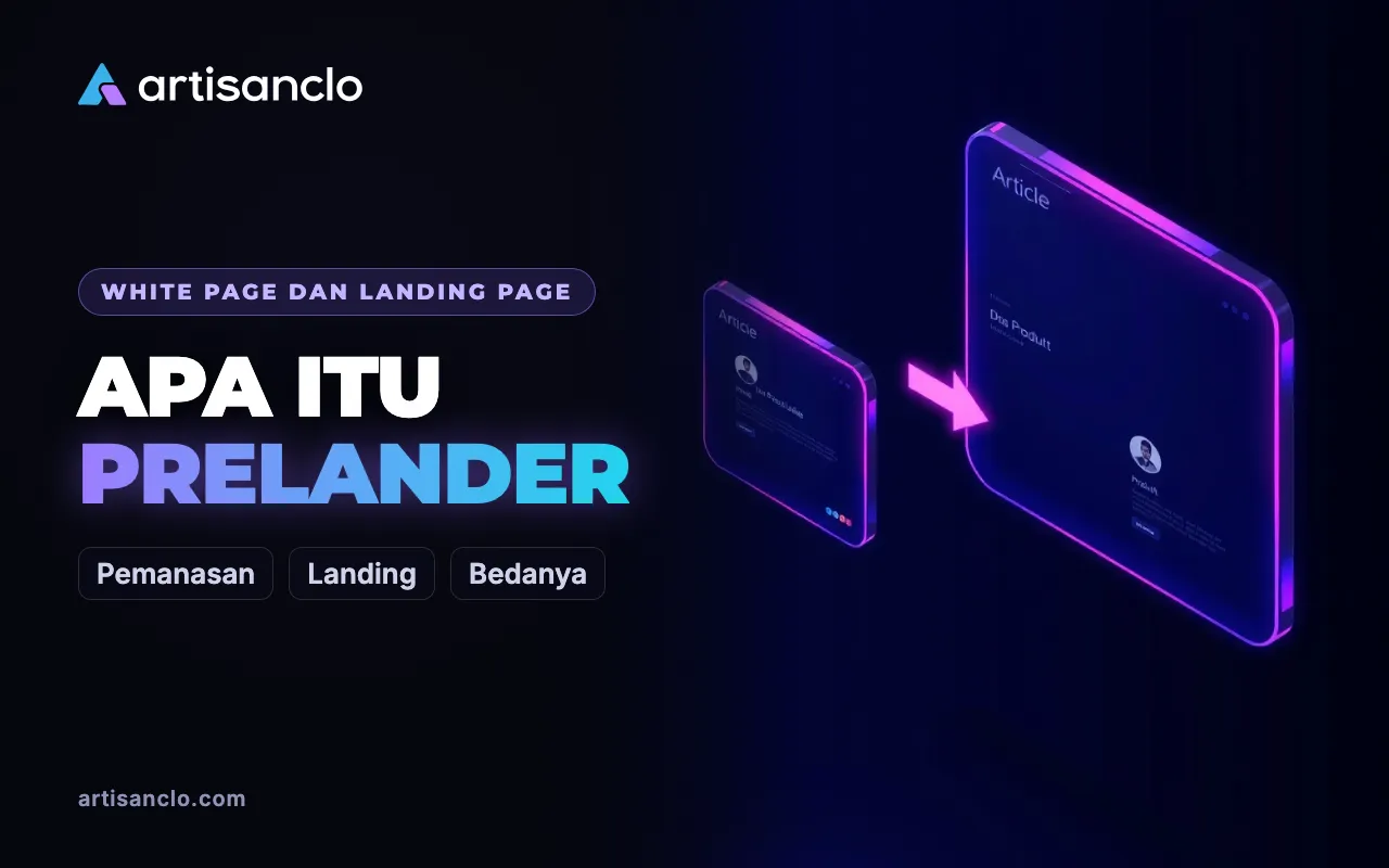 Prelander dan Landing Page: Apa Itu Prelanding dalam Affiliate Marketing dan Cara Mengujinya