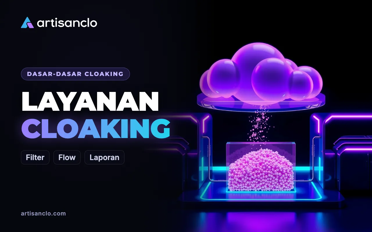 Layanan Cloaking: Pengertian, Cara Kerja, dan Kenapa Dibutuhkan