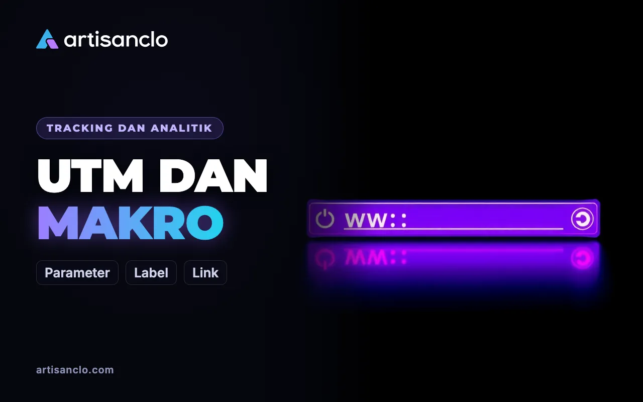 Parameter UTM dan Makro Platform Iklan: Panduan Lengkap Melabeli Link