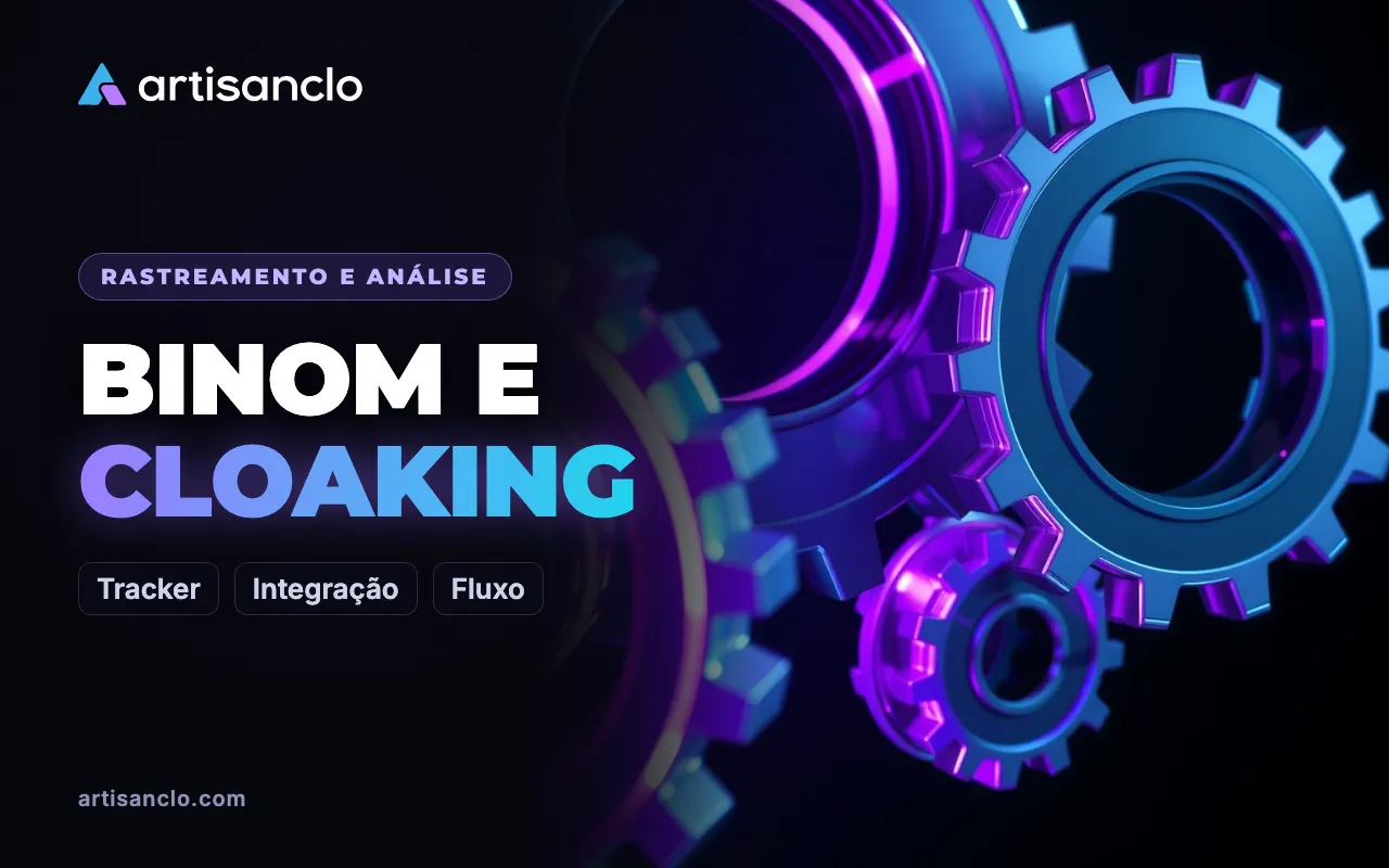 Binom + cloaking: como integrar o tracker e o filtro de tráfego