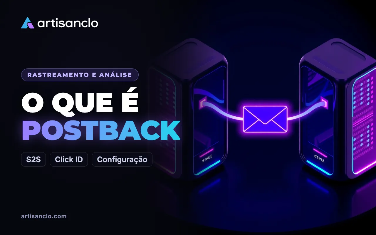 O que é postback para afiliados e como configurar o postback S2S