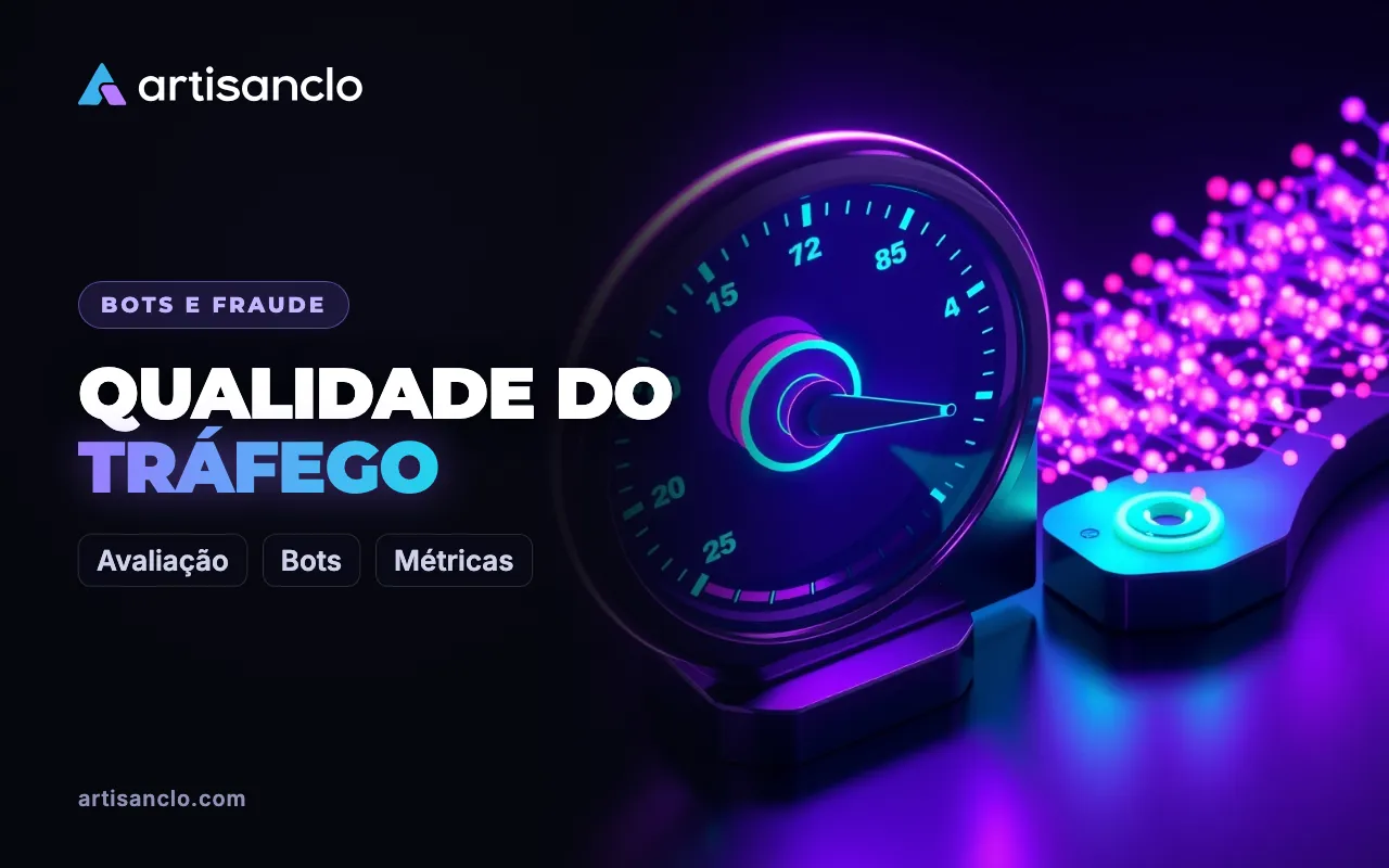 Qualidade do tráfego: como avaliar e verificar pelo que você está pagando