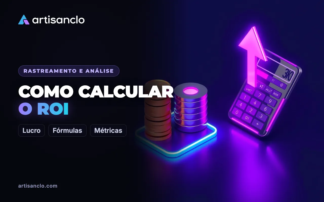 Como calcular o lucro e o ROI de uma campanha de tráfego pago