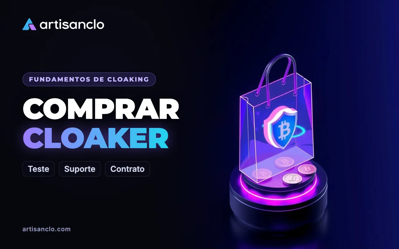 Cloaker: comprar ou assinar — o que verificar antes de contratar cloaking