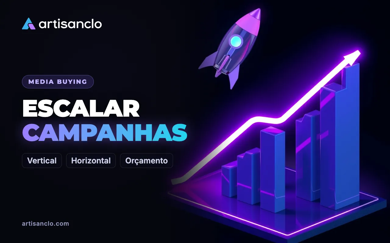 Como escalar campanhas de anúncios: crescer sem perder lucro