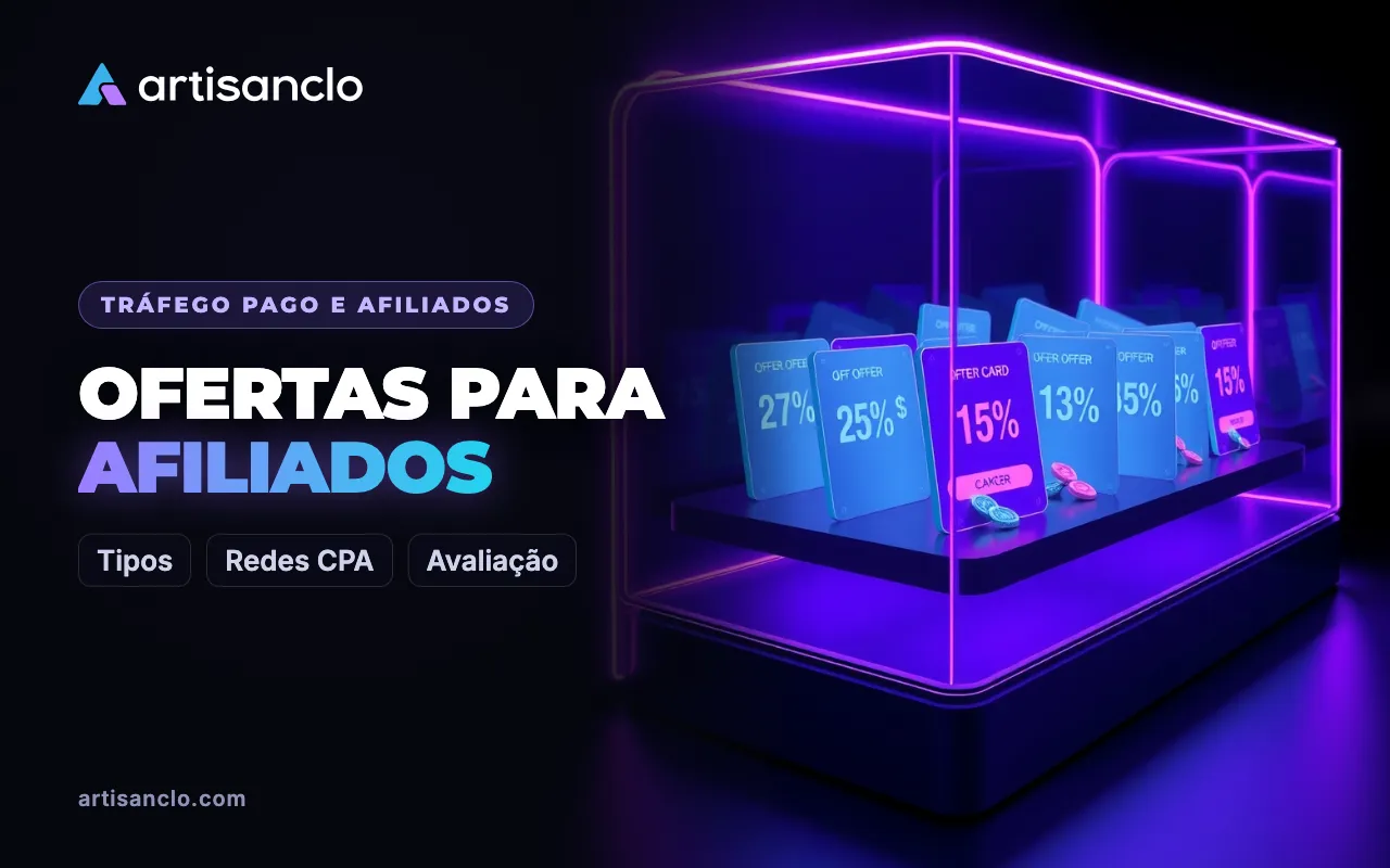 Ofertas para afiliados no tráfego pago: onde encontrar e quais tipos existem