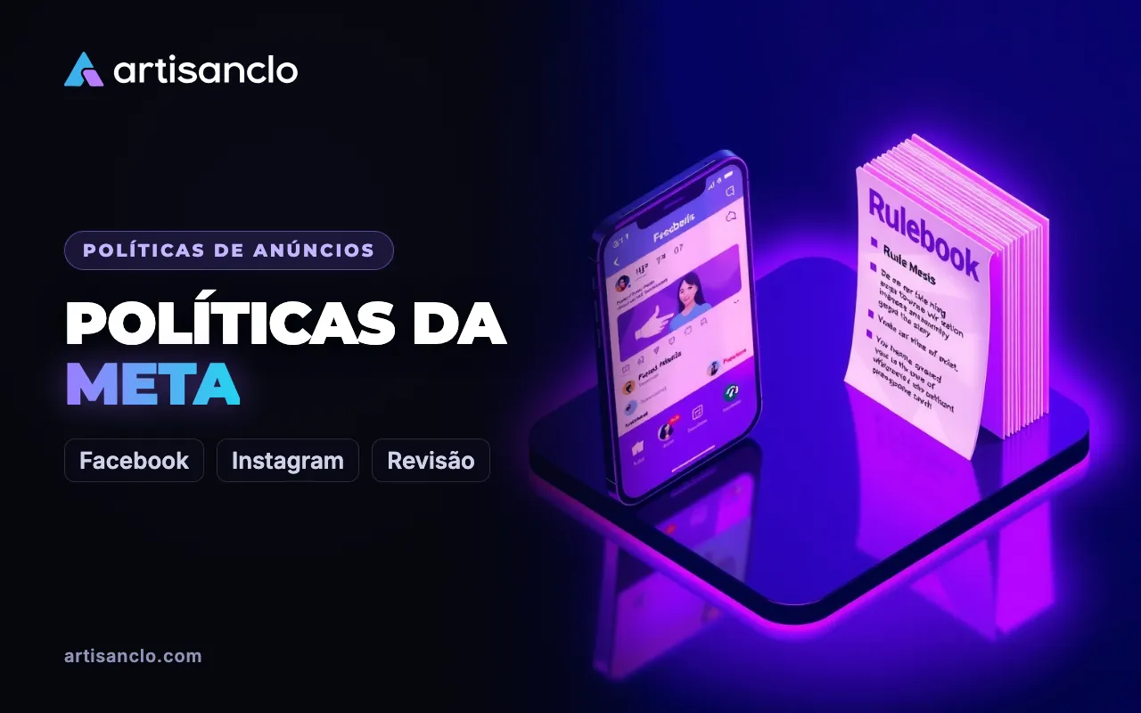Políticas de anúncios do Facebook e Instagram: conteúdo proibido e restrito na Meta