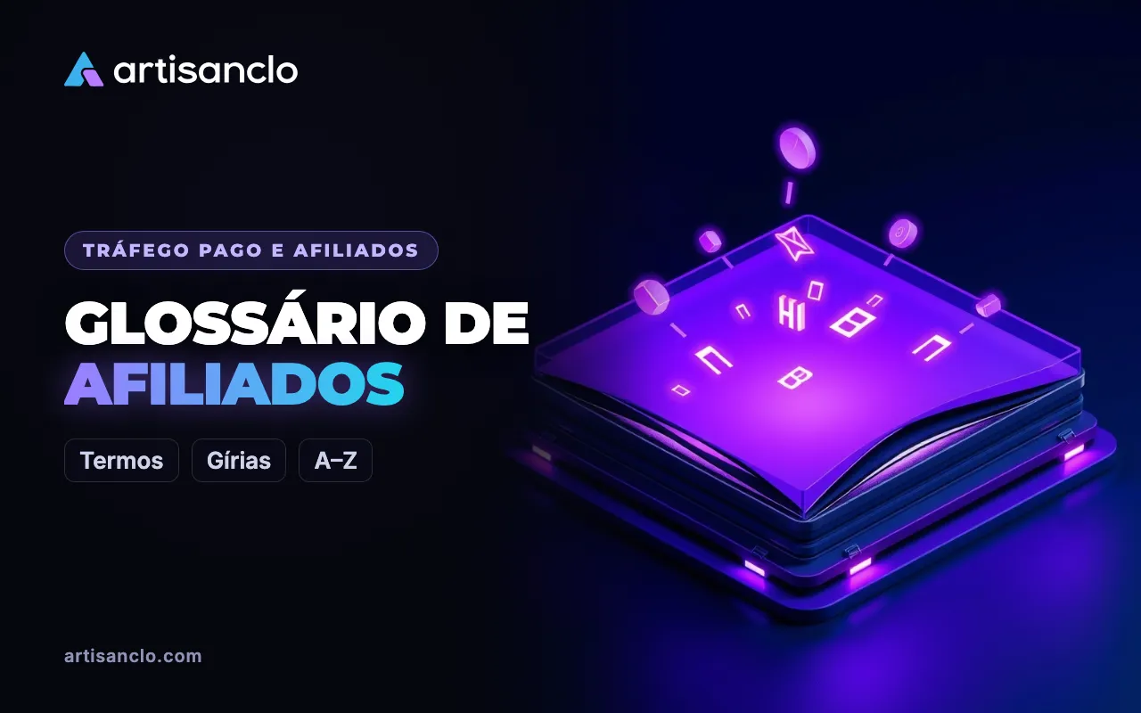 Glossário de marketing de afiliados: termos de tráfego pago de A a Z