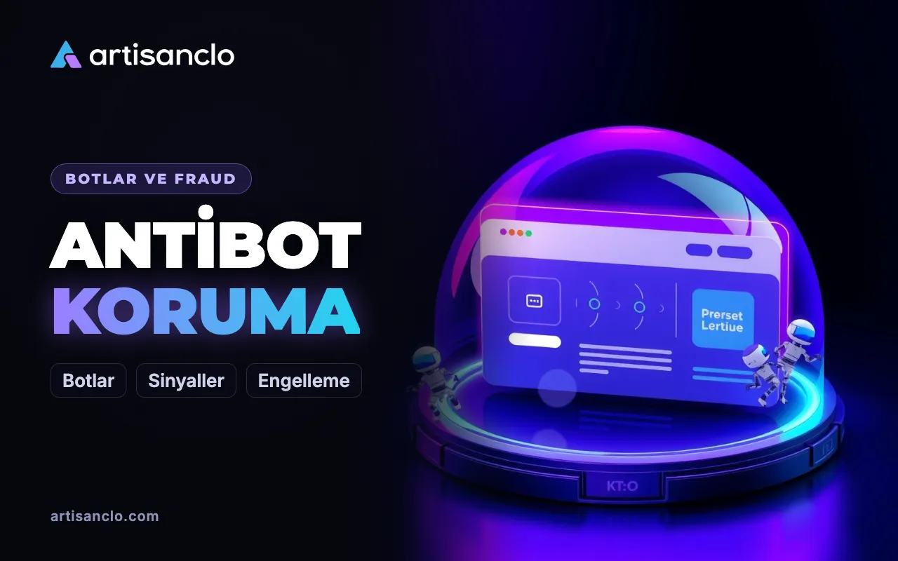 Web sitesi için bot koruması: antibot nedir ve nasıl çalışır
