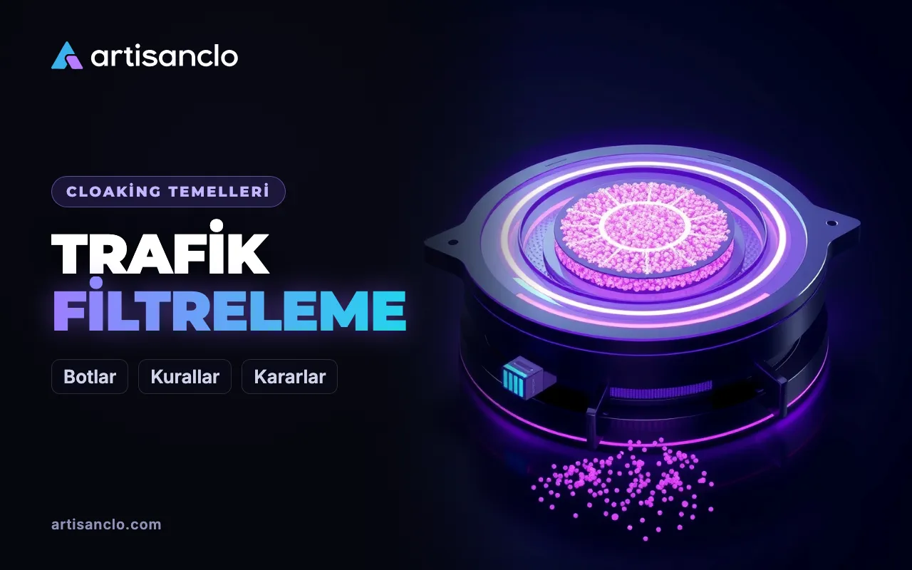 Trafik filtreleme nedir, neyi ayıklar ve gerçek insanları nasıl kesmez