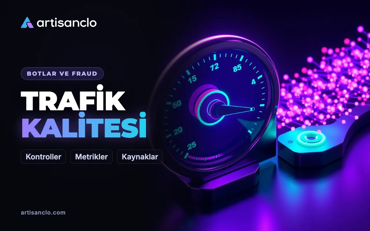 Trafik kalitesi: ödediğiniz trafiği nasıl ölçer ve kontrol edersiniz