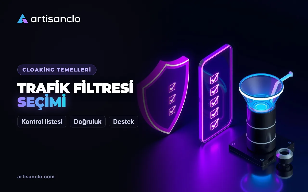 Trafik filtreleme servisi nasıl seçilir: media buyer için kriterler ve kontrol listesi