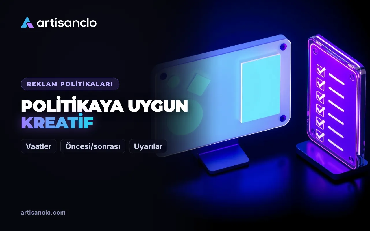 Politikalara uygun reklam kreatifleri: vaatler, öncesi/sonrası görselleri ve uyarı metinleri
