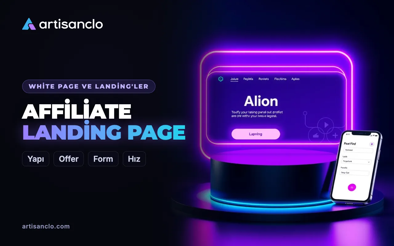 Affiliate landing page: dönüşüm getiren bir offer sayfası nasıl yapılır