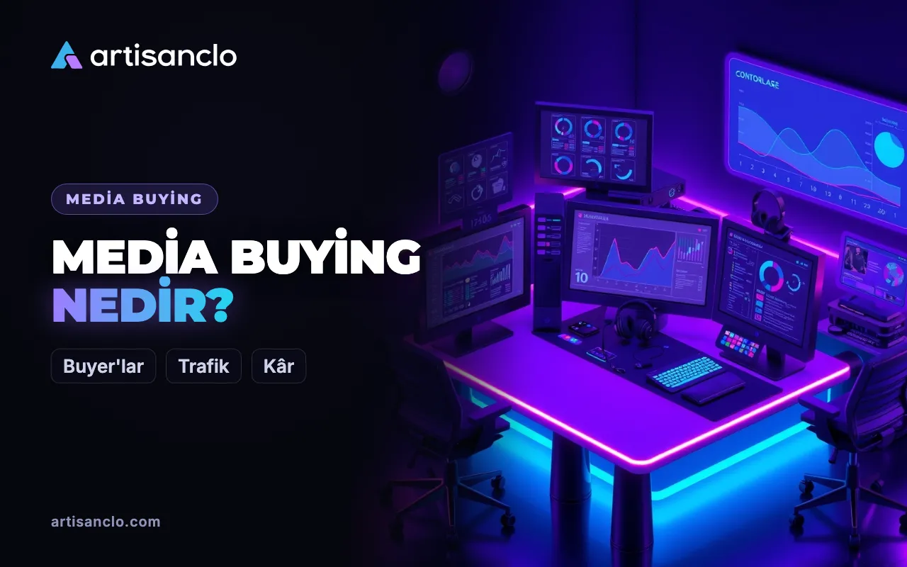 Media buying: media buyer kimdir ve aslında ne iş yapar