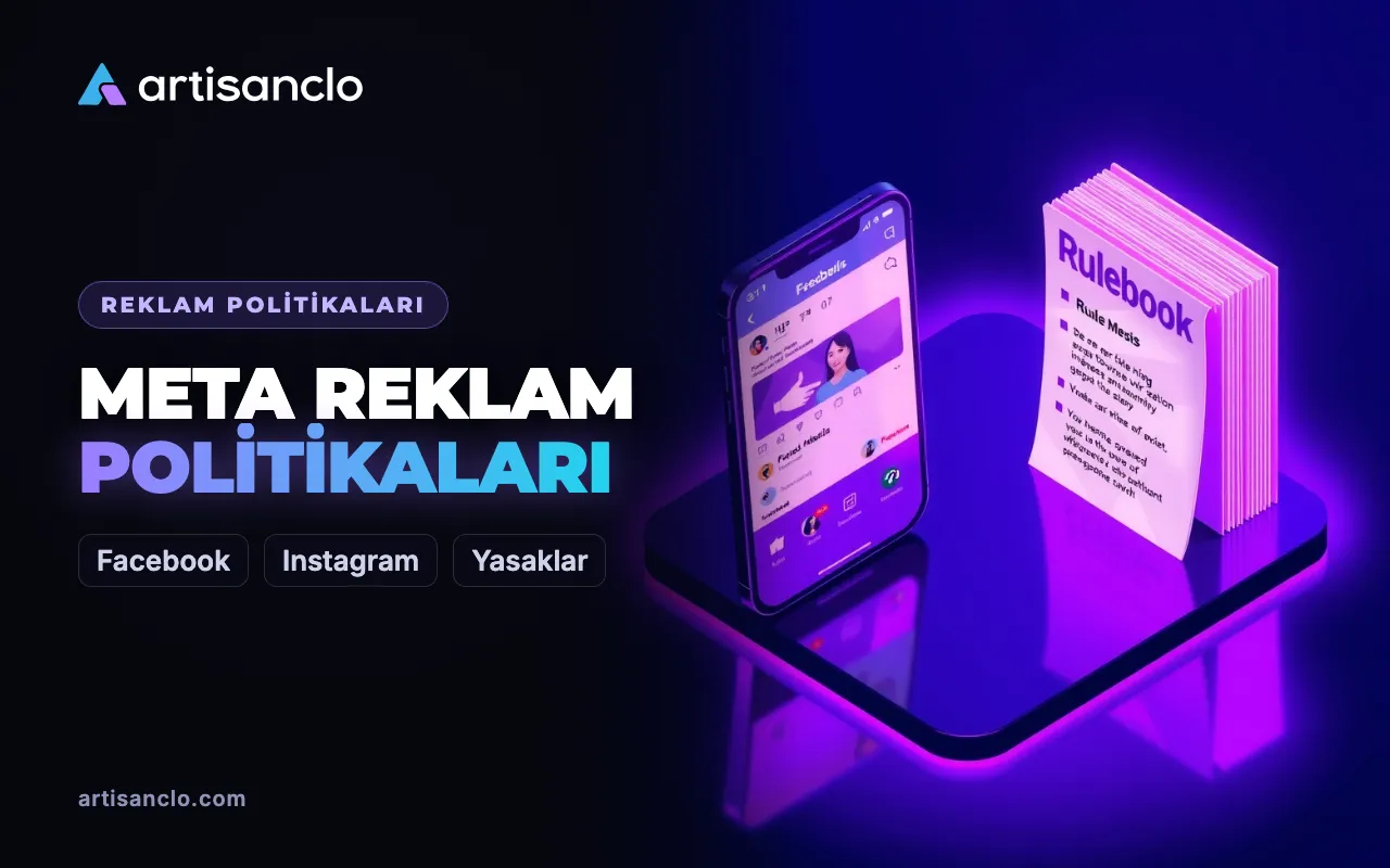 Facebook ve Instagram reklam politikaları: Meta'da yasak ve kısıtlı içerik