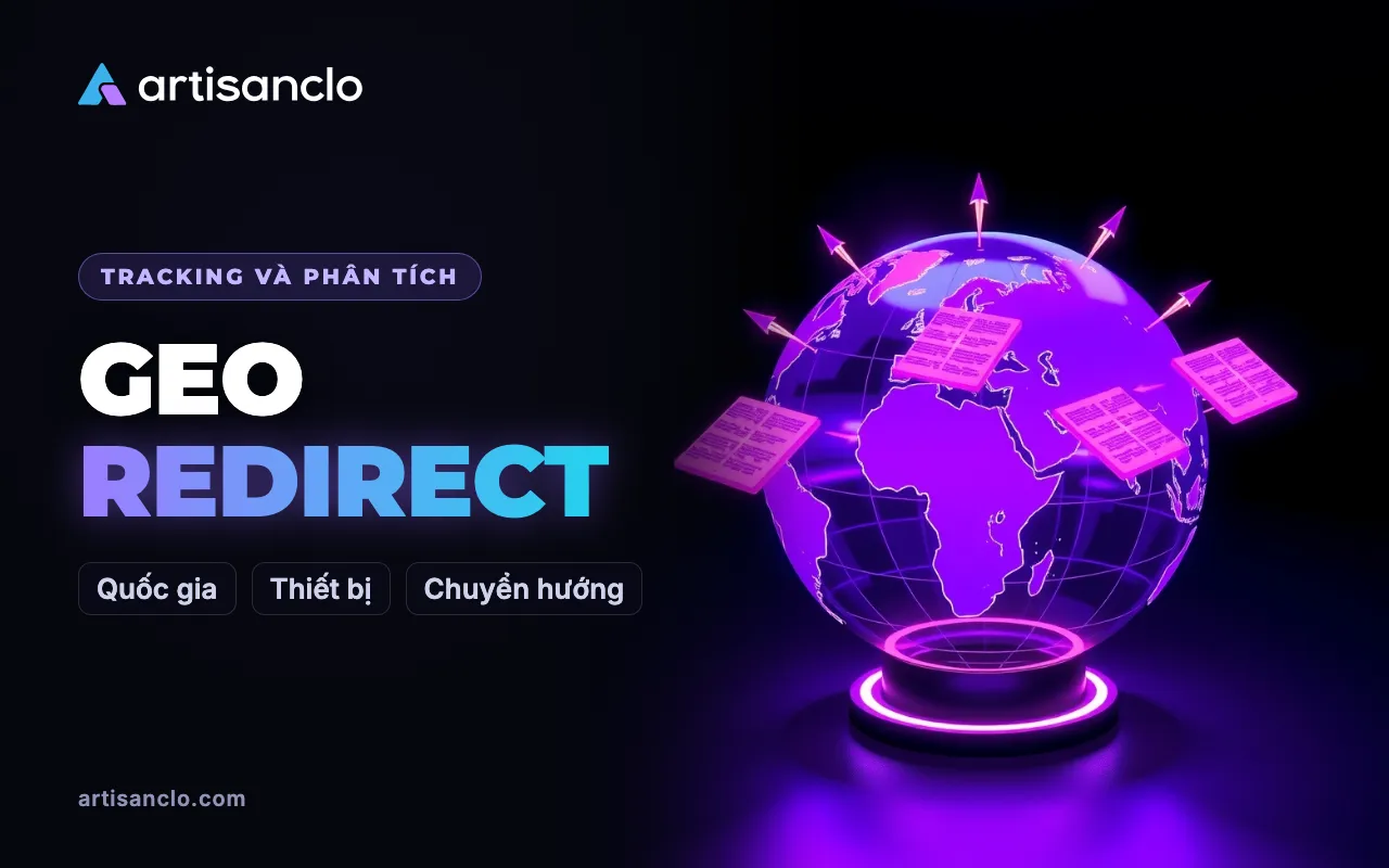 Geo redirect là gì: cách chuyển hướng theo quốc gia và thiết bị mà không mất traffic