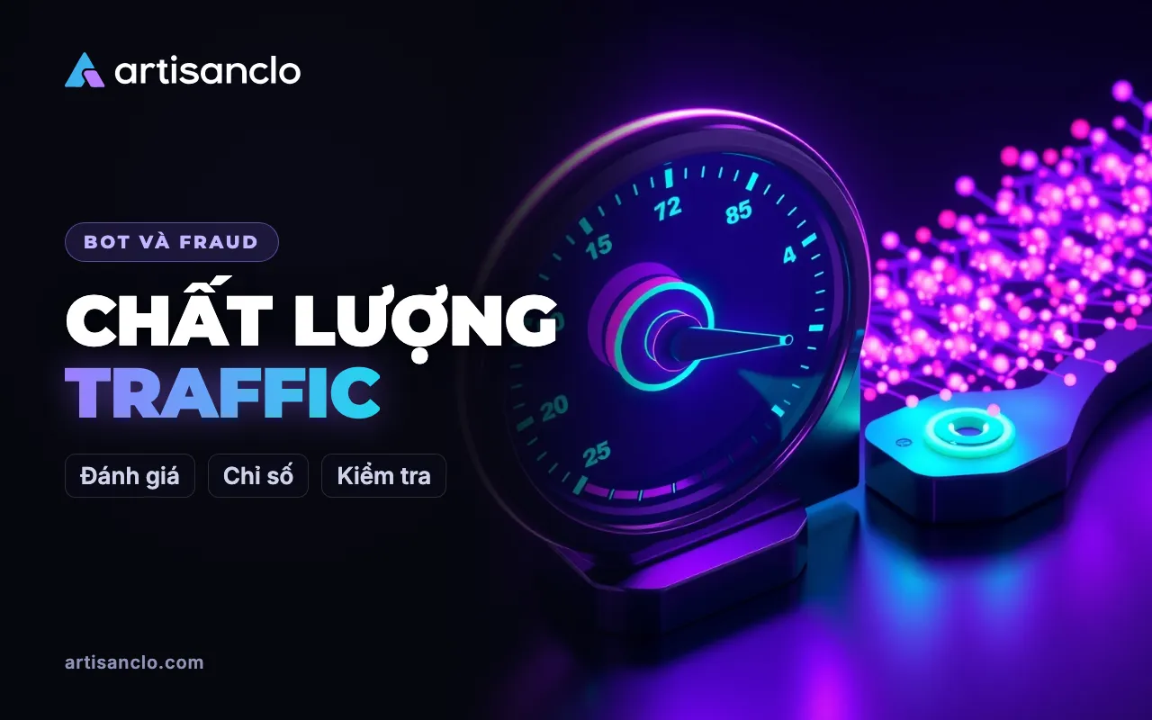 Chất lượng traffic: cách đánh giá và kiểm tra thứ bạn đang trả tiền