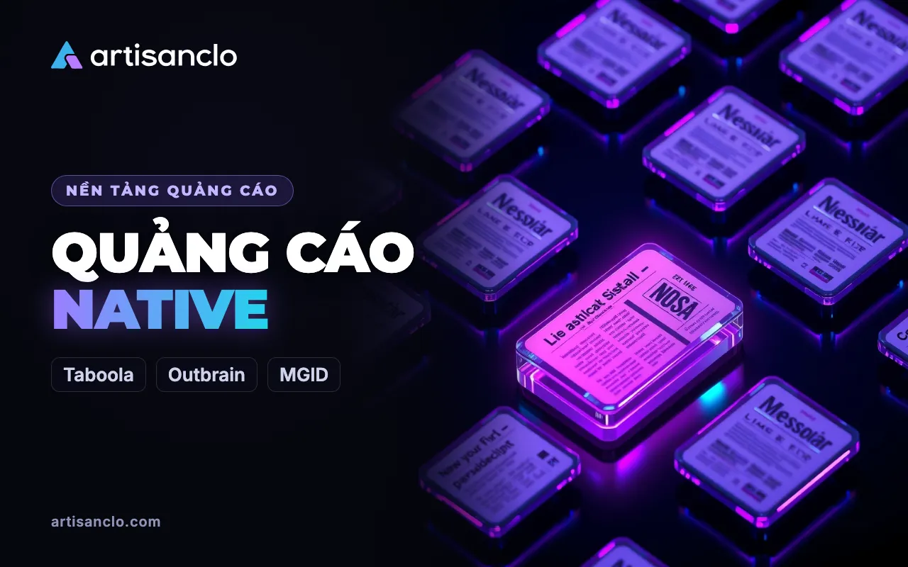 Quảng cáo native trong affiliate: lọc traffic, placement và tracking với Taboola, Outbrain và MGID