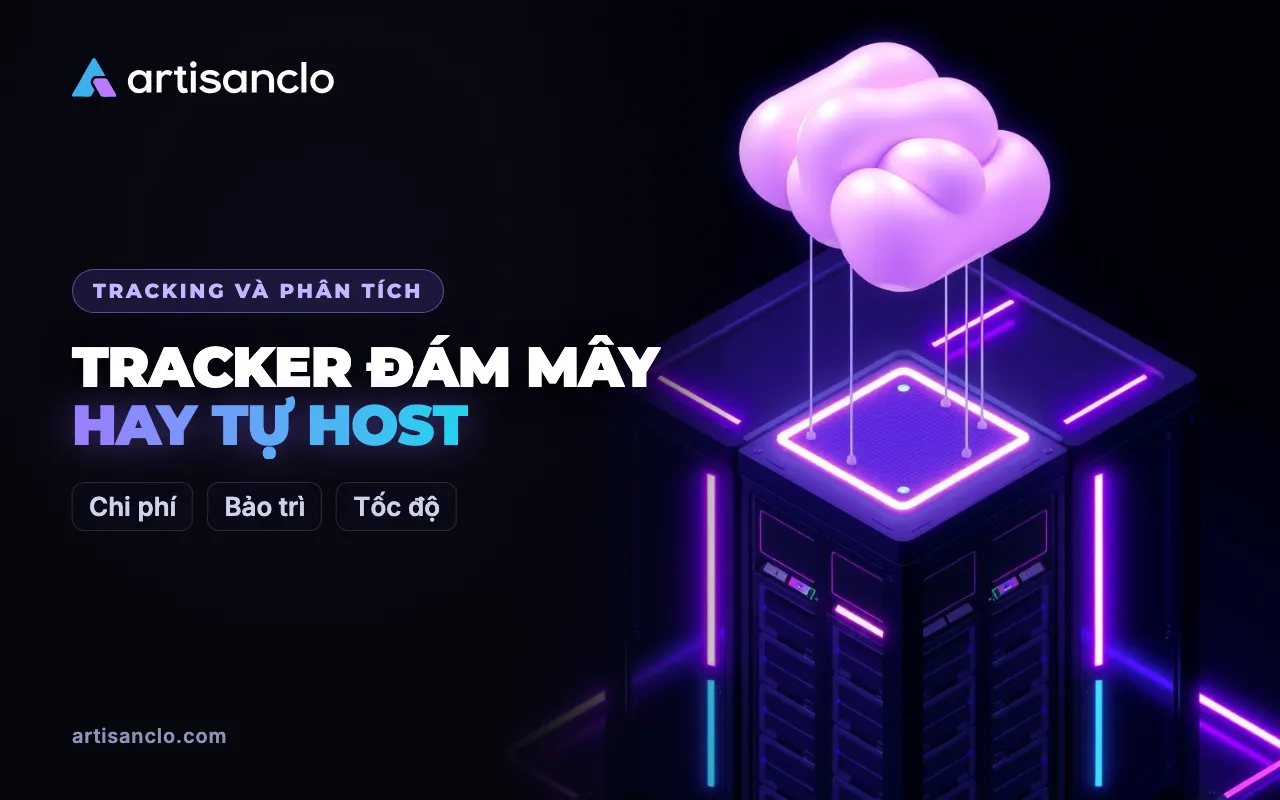 Tracker đám mây hay tracker tự host: chọn tracker affiliate thế nào