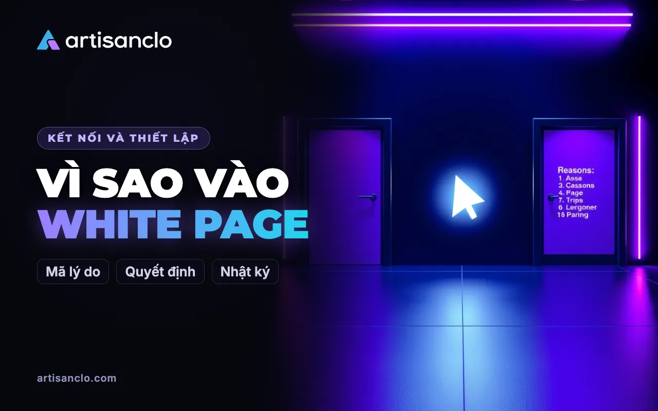 Tại sao click vào White Page: cách đọc lý do của từng quyết định