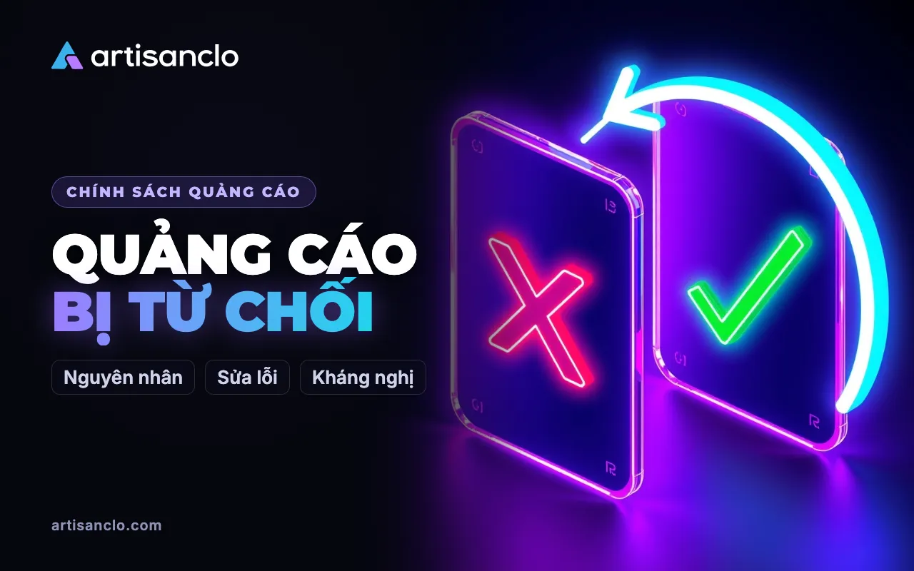 Quảng cáo bị từ chối: phải làm gì khi quảng cáo không qua kiểm duyệt