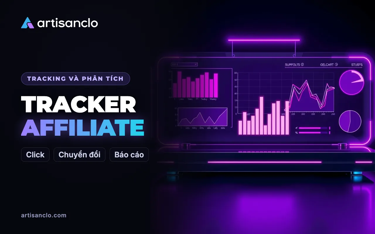 Tracker affiliate là gì, hoạt động ra sao và vì sao media buyer cần nó