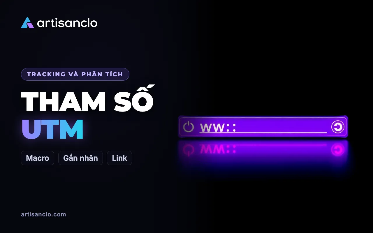 Tham số UTM và macro của nền tảng quảng cáo: hướng dẫn đầy đủ gắn nhãn link